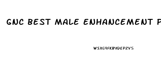 Gnc Best Male Enhancement Pill