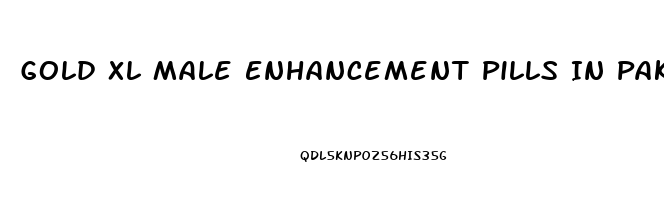 Gold Xl Male Enhancement Pills In Pakistan