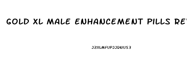 Gold Xl Male Enhancement Pills Reviews