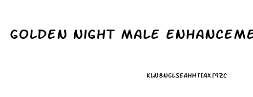 Golden Night Male Enhancement Pills