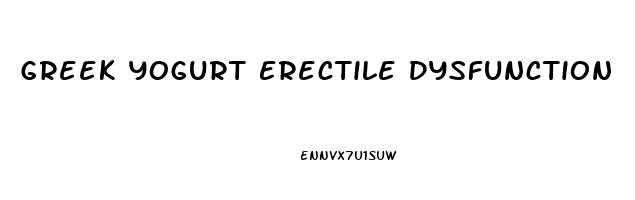 Greek Yogurt Erectile Dysfunction