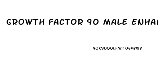 Growth Factor 90 Male Enhancement