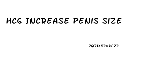 Hcg Increase Penis Size