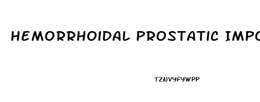 Hemorrhoidal Prostatic Impotence Syndrome