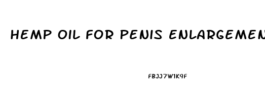 Hemp Oil For Penis Enlargement