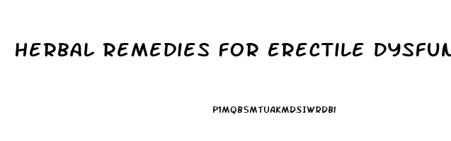 Herbal Remedies For Erectile Dysfunction