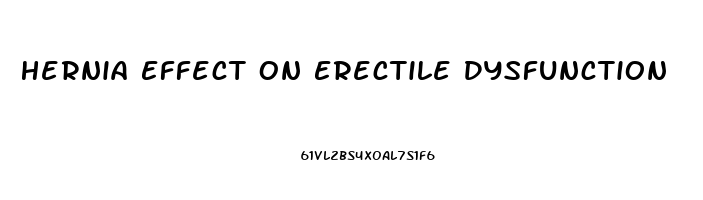 Hernia Effect On Erectile Dysfunction