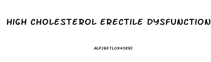 High Cholesterol Erectile Dysfunction Reddit