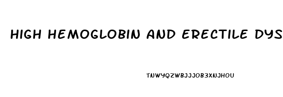 High Hemoglobin And Erectile Dysfunction