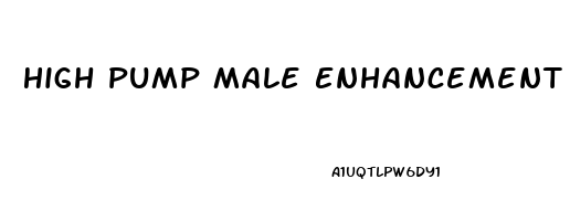 High Pump Male Enhancement Review