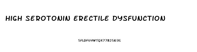 High Serotonin Erectile Dysfunction