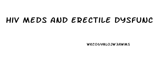 Hiv Meds And Erectile Dysfunction