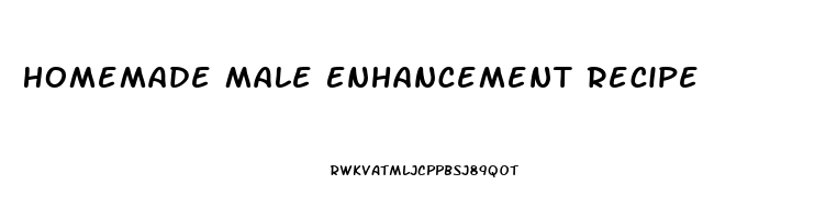 Homemade Male Enhancement Recipe