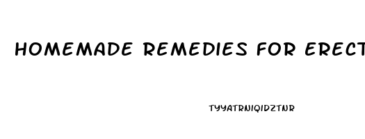 Homemade Remedies For Erectile Dysfunction