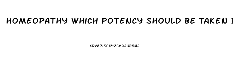 Homeopathy Which Potency Should Be Taken In Conium For Impotence