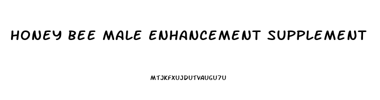 Honey Bee Male Enhancement Supplement