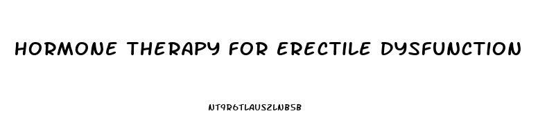 Hormone Therapy For Erectile Dysfunction