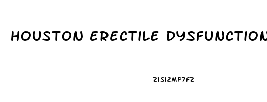 Houston Erectile Dysfunction Specialist