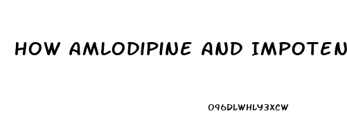 How Amlodipine And Impotence