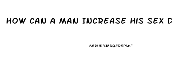 How Can A Man Increase His Sex Drive