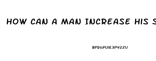 How Can A Man Increase His Sex Drive