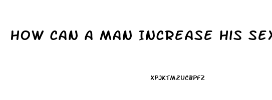 How Can A Man Increase His Sex Drive