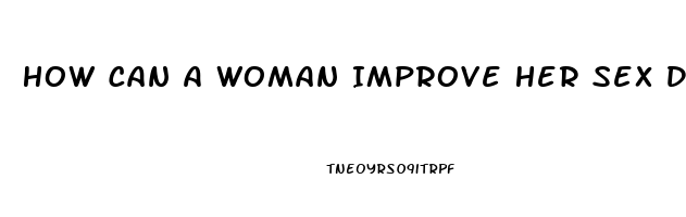 How Can A Woman Improve Her Sex Drive