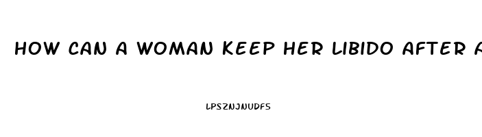 How Can A Woman Keep Her Libido After A Hysterectomy