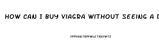 How Can I Buy Viagra Without Seeing A Doctor