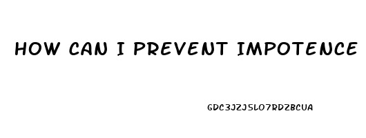 How Can I Prevent Impotence