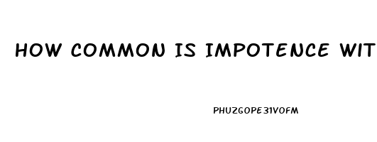 How Common Is Impotence With Zoloft