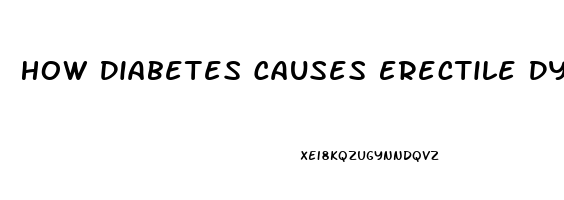 How Diabetes Causes Erectile Dysfunction