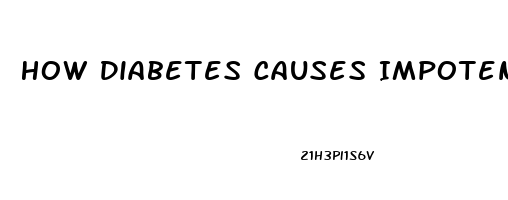 How Diabetes Causes Impotence