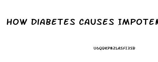 How Diabetes Causes Impotence