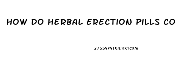 How Do Herbal Erection Pills Compare To Viagra