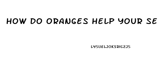 How Do Oranges Help Your Sex Drive