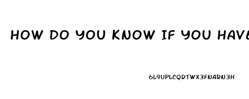 How Do You Know If You Have A High Sex Drive