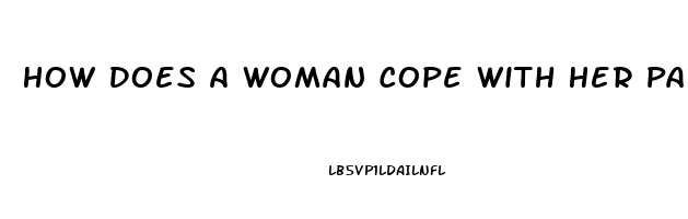 How Does A Woman Cope With Her Partners Impotence