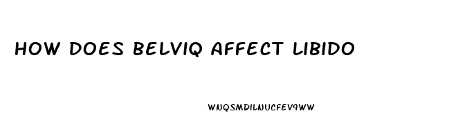 How Does Belviq Affect Libido