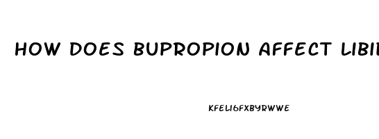 How Does Bupropion Affect Libido