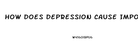 How Does Depression Cause Impotence Link