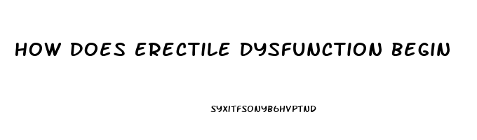 How Does Erectile Dysfunction Begin