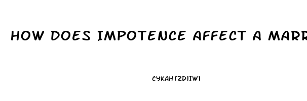 How Does Impotence Affect A Marriage