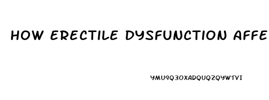 How Erectile Dysfunction Affects Relationships