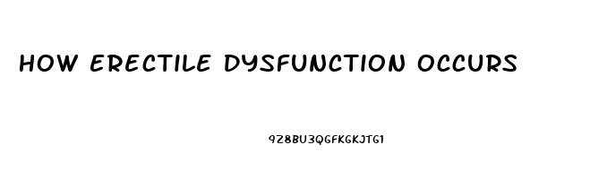 How Erectile Dysfunction Occurs