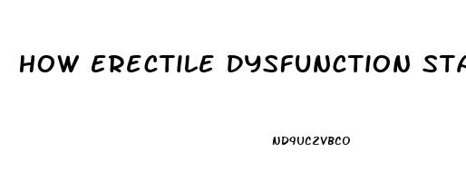 How Erectile Dysfunction Starts