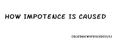 How Impotence Is Caused