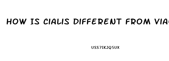 How Is Cialis Different From Viagra