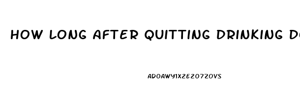 How Long After Quitting Drinking Does Erectile Dysfunction Improve