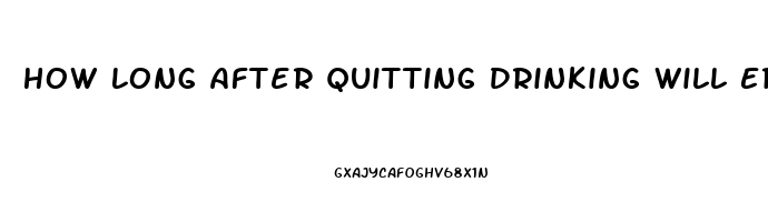 How Long After Quitting Drinking Will Erectile Dysfunction Improve